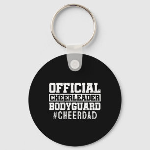 Cheer Dad Funny Papa Official Cheerleader Bodyguar Key Ring