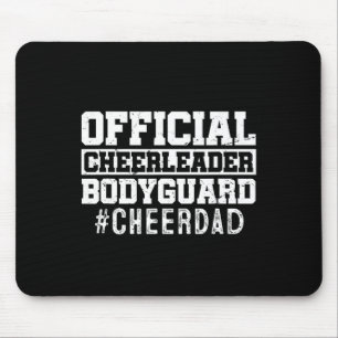 Cheer Dad Funny Papa Official Cheerleader Bodyguar Mouse Mat