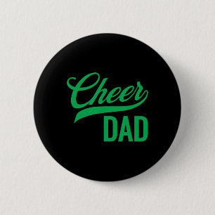 Cheer Dad Green Cheerleading Matching Parents _1 6 Cm Round Badge