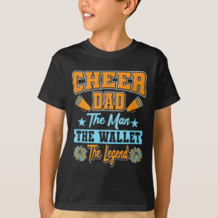 Cheer Dad Man Wallet Legend Quote Funny Cheerleade T-Shirt