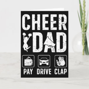 Cheer Dad Pay Drive Clap Dad Of A Cheerleader Fath Card