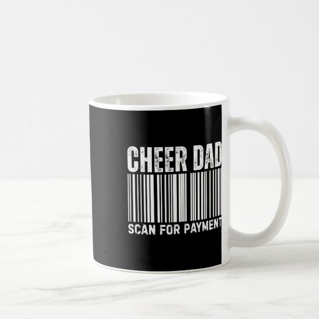 Cheer Dad Scan For Payment Cheerleading  Coffee Mug (Right)