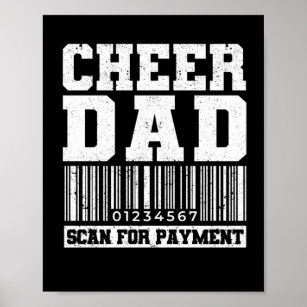 Cheer Dad Scan for Payment Cheerleading Daddy Poster