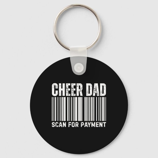 Cheer Dad Scan For Payment Cheerleading  Key Ring (Front)