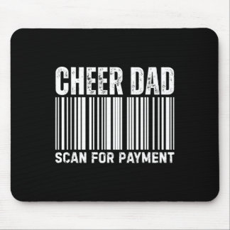 Cheer Dad Scan For Payment Cheerleading  Mouse Mat