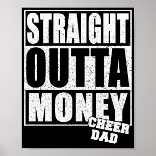Cheer Dad Straight Outta Money Poster