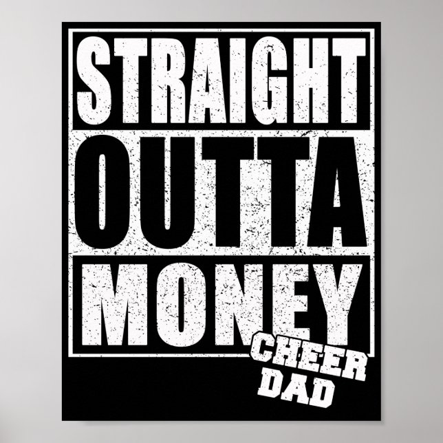 Cheer Dad Straight Outta Money Poster (Front)