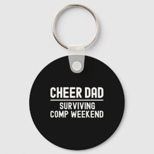Cheer Dad Surving Comp Weekend Cheerleading _2 Key Ring