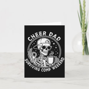 Cheer Dad Surviving Comp Weekend Skeleton Coffee F Card