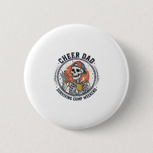 Cheer Dad Surviving Comp Weekend Skeleton Shirt_1 6 Cm Round Badge