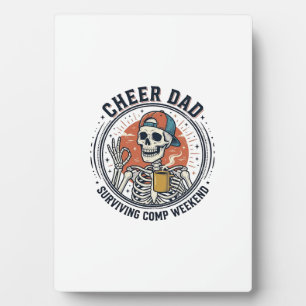 Cheer Dad Surviving Comp Weekend Skeleton Shirt_1 Plaque