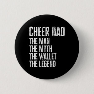 Cheer Dad The Man The Myth The Wallet 6 Cm Round Badge