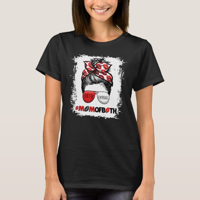 Cheer Football Cheerleading Mom Of Both Messy Hair T-Shirt (Front)