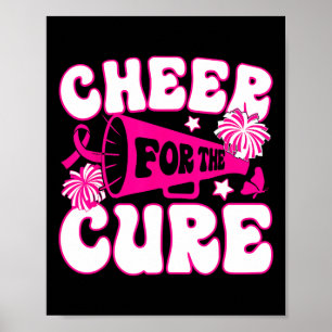 Cheer For A Cure Breast Cancer Awareness Cheerlead Poster