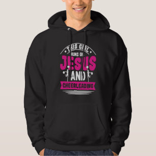 Cheer Girl This Girl Runs on Jesus and Cheerleadin Hoodie