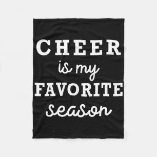Cheer Is My Favorite Season Cheerleading Competiti Fleece Blanket