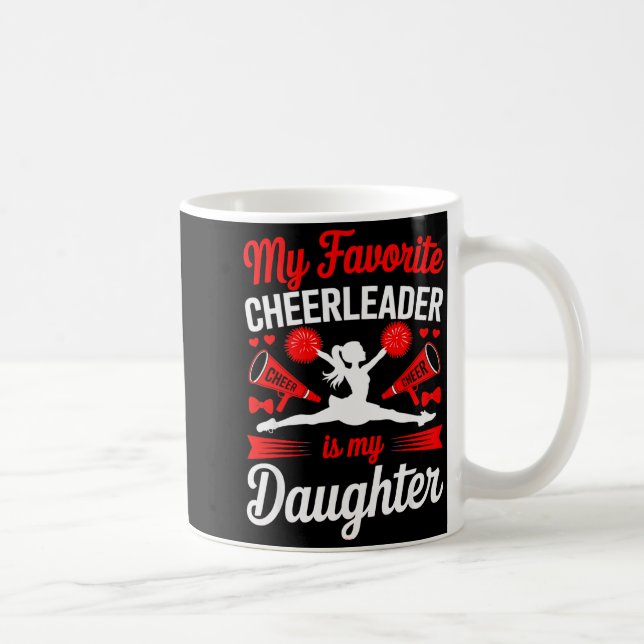 Cheer Mum Dad My Favourite Cheerleader Is My Daugh Coffee Mug (Right)