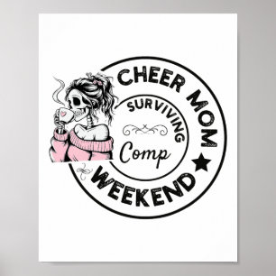 Cheer Mum Surviving Comp Weekend Cheerleading _13 Poster