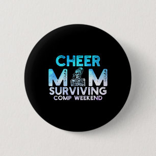 Cheer Mum Surviving Comp Weekend Cheerleading _4 6 Cm Round Badge