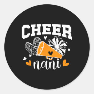 Cheer Nani Of A Cheerleader Nani Proud Cheerleadin Classic Round Sticker