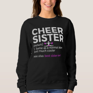 Cheer Sister Definition Best Sister Ever Cheerlead Sweatshirt