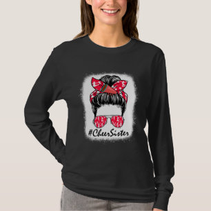 Cheer Sister Life Messy Bun Cheerleader Mothers Da T-Shirt
