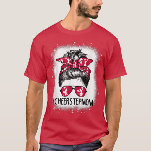 Cheer Stepmom Life Messy Bun Cheerleader Bleached T-Shirt