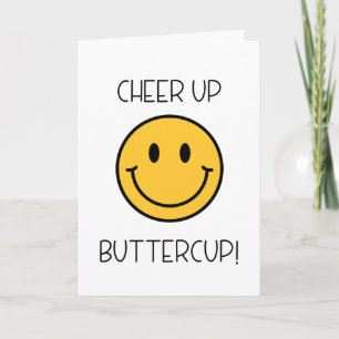 Cheer up buttercup! card