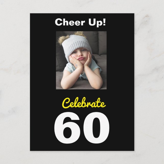 Cheer Up! Celebrate 60 Birthday Funny Postcard (Front)