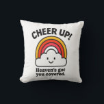 Cheer Up – Heaven’s Got You Covered Rainbow Faith Cushion<br><div class="desc">A cheerful faith-based design featuring a smiling cloud and vibrant rainbow with the uplifting message “Cheer Up! Heaven’s got you covered.”
Perfect for spreading hope, encouragement, and gentle Christian positivity.</div>