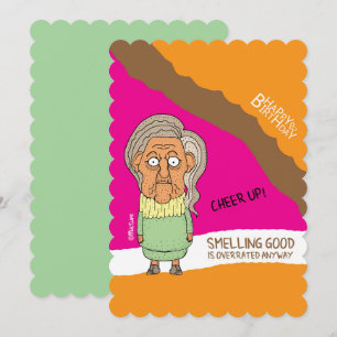 Cheer up - old smelly grumpy lady cartoon birthday card