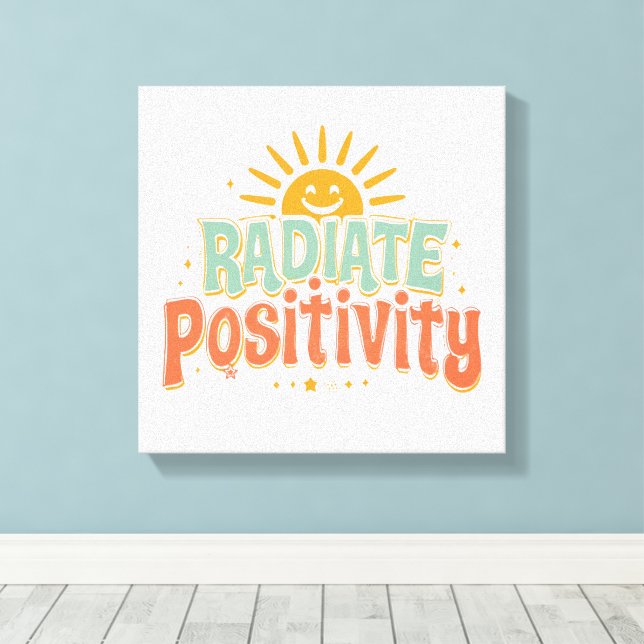 Cheerful and Motivational Sunny Saying Canvas Print (Insitu(Wood Floor))
