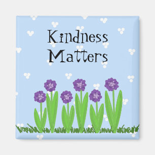Cheerful Blooms - Kindness Matters Magnet