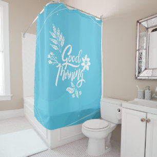 Cheerful Good Morning Typography Bright Blue Shower Curtain