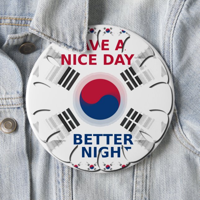 Cheerful "Have a Nice Day" Korean Flag Art Design 6 Cm Round Badge (In Situ)