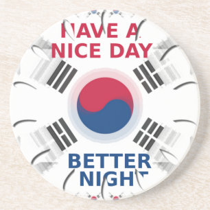 Cheerful "Have a Nice Day" Korean Flag Art design Coaster