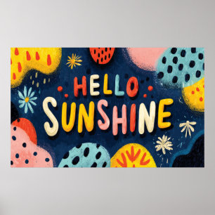 Cheerful "Hello Sunshine" Greeting  Poster