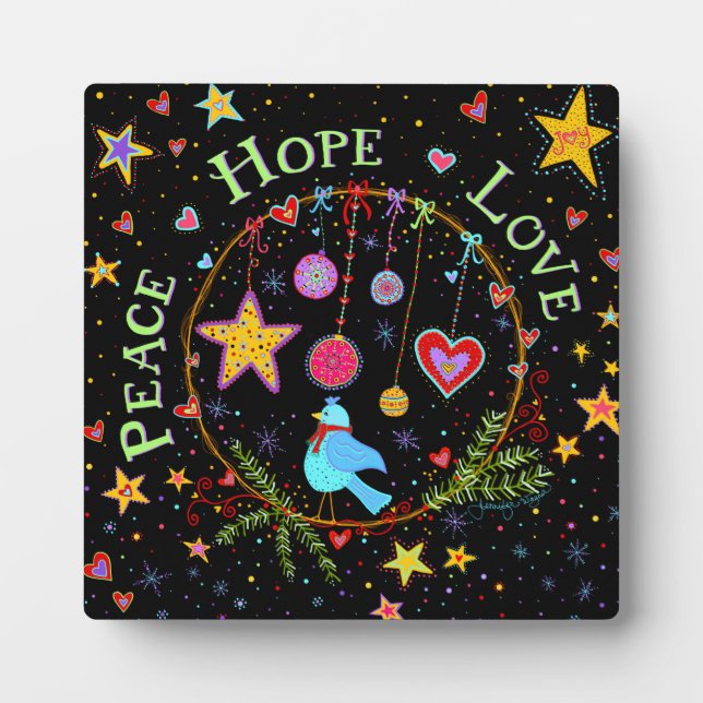 Cheerful PEACE, HOPE, LOVE Plaque (Front)