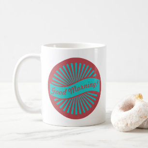 Cheerful Red and Blue Sunburst Good Morning Coffee Mug