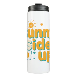 Cheerful "Sunny Side Up" with Egg and Sun Thermal Tumbler