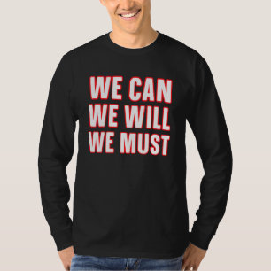 Cheering We Can We Will We Must Cheerleading Colle T-Shirt
