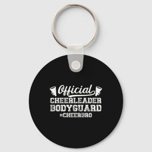 Cheerleader Bodyguard Cheer Brother Of A Cheerlead Key Ring