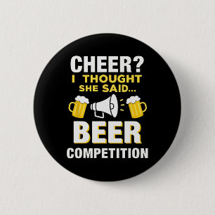Cheerleader Cheer Dad I Thought She Said Beer Comp 6 Cm Round Badge