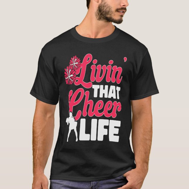 Cheerleader Cheerleading  livin´that cheer life T-Shirt (Front)
