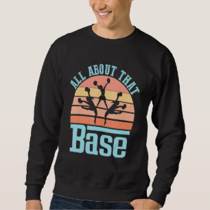 Cheerleader Daughter Cheerleading All About That B Sweatshirt