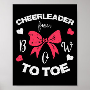 Cheerleader From Bow To Toe Cheerleading Women Gir Poster
