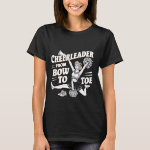 Cheerleader From Bow To Toe - T-Shirt