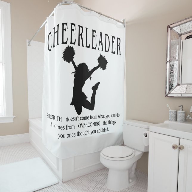 Cheerleader inspirational Quote Shower Curtain (In Situ)