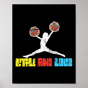 Cheerleader Little And Loud Cheerleading Poster