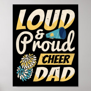 Cheerleader, Loud And Proud Cheer Dad, Cheerleadin Poster